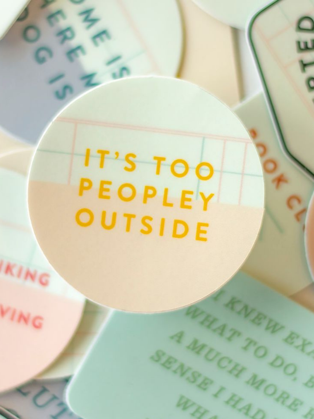 It's Too Peopley Outside Decal Sticker, 2 of 2