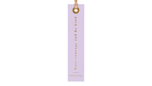Bookmark - Have Courage And Be Kind, 1 of 2