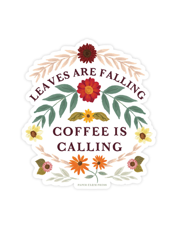 Leaves Are Falling Coffee Is Calling Decal Sticker, 4 of 5