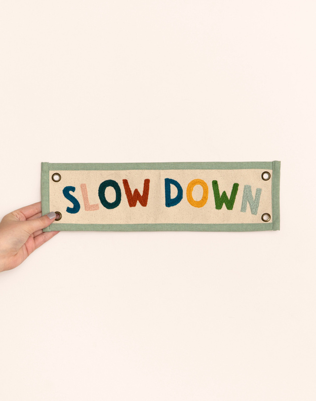 Slow Down Embroidered Canvas Banner, 4 of 4