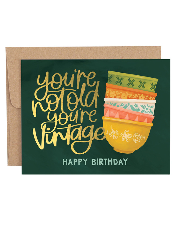 You're Not Old You're Vintage Birthday Greeting Card, 1 of 1