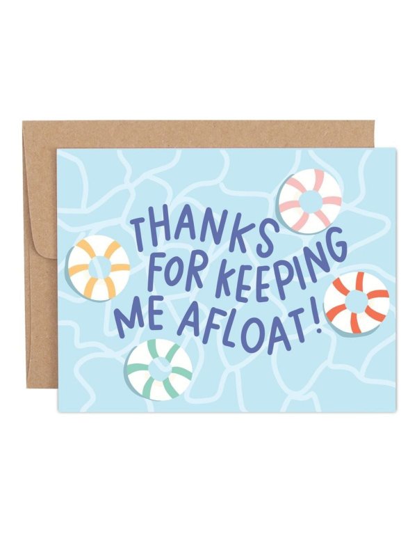 Thanks For Keeping Me Afloat Greeting Card, 1 of 1