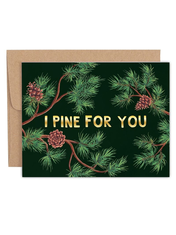 I Pine For You Love Greeting Card, 1 of 1