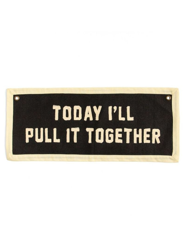 Today I'll Pull It Together Embroidered Canvas Banner, 1 of 2