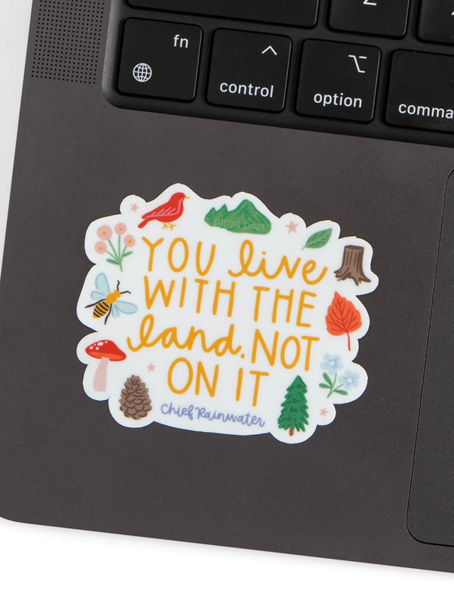 You Live With The Land Not On It Decal Sticker, 3 of 3