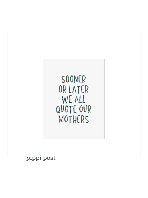 Quote Our Mothers - Digital Greeting Card, 1 of 1