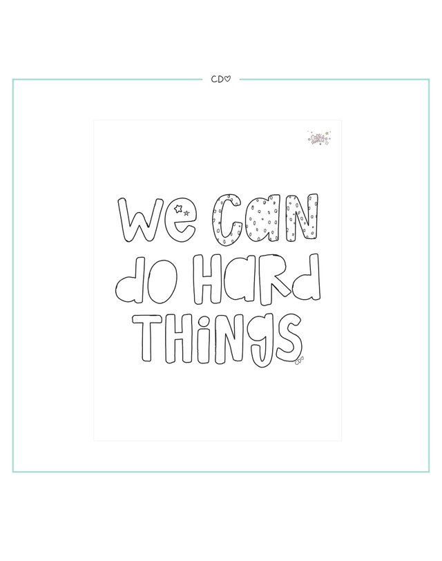 We Can Do Hard Things Digital Coloring Page, 1 of 1