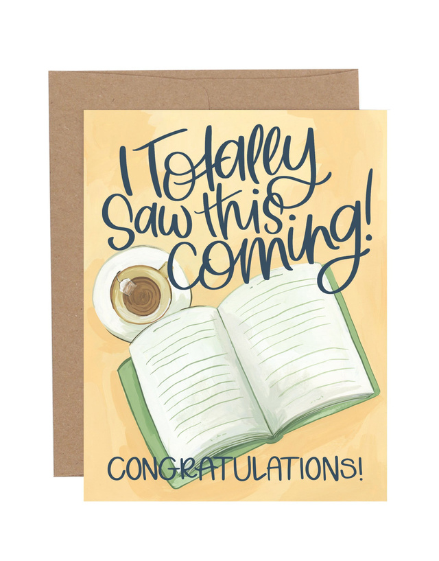 Totally Saw This Coming Congratulations Greeting Card, 1 of 1