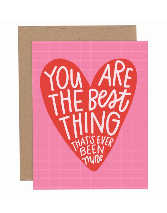 The Best Thing Valentine Greeting Card, 1 of 1