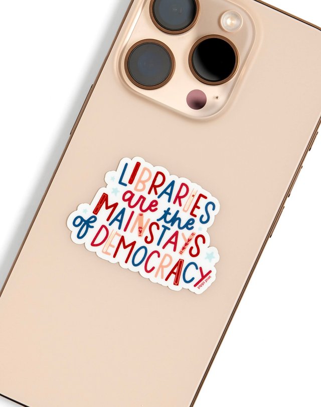 Libraries Are The Mainstays Of Democracy Decal Sticker, 4 of 4