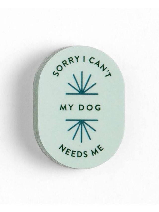 Sorry I Can't My Dog Needs Me Decal Sticker, 1 of 1