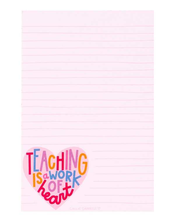 Teaching Is A Work Of Heart Notepad, 1 of 3
