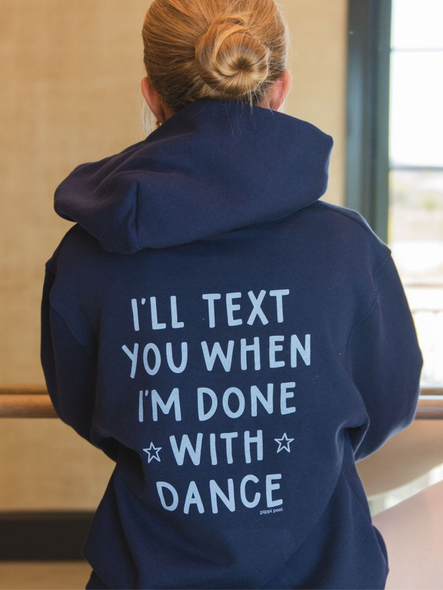 I'll Text You When I'm Done Dance Studio Hoodie Sweatshirt - Navy, 1 of 6