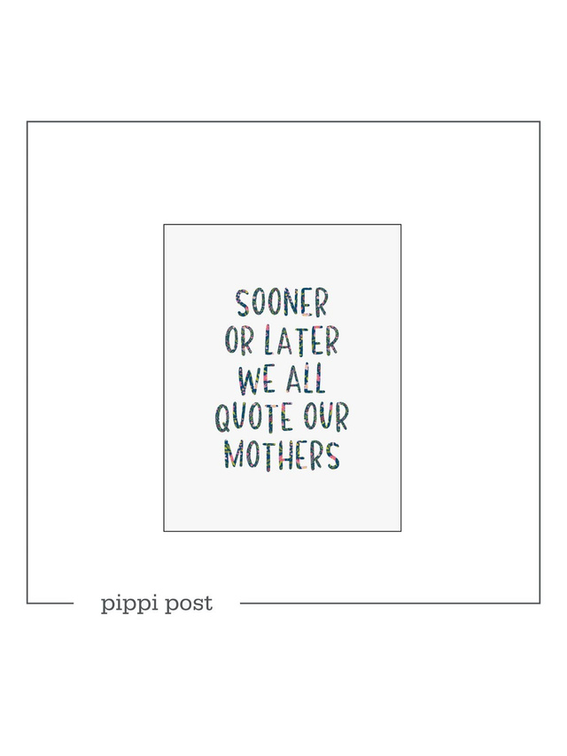 Quote Our Mothers - Digital Greeting Card, 1 of 1